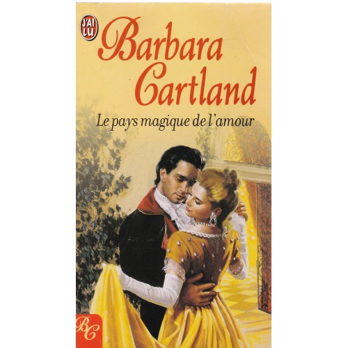 Le pays magique de l'amour  Barbara Cartland